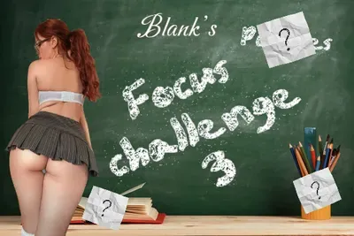 Blank's Focus Challenge 3